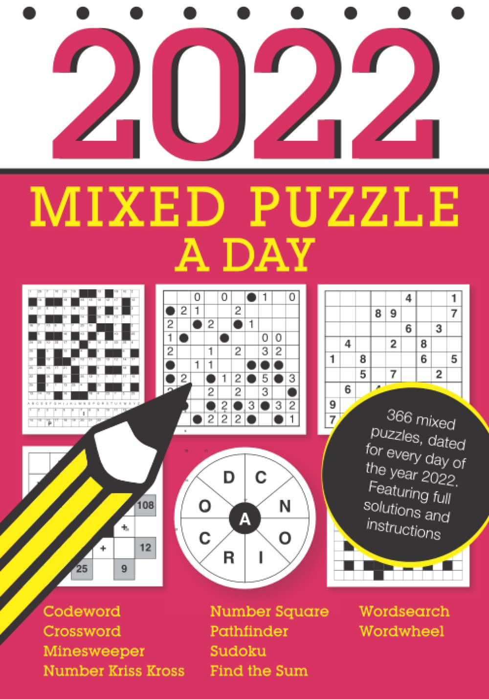 2022 Mixed Puzzle A Day: Featuring 10 puzzle types including codeword, crossword, pathfinder, sudoku, wordsearch and wordwheels!