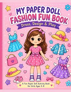 My Paper Doll Fashion Fun Book: Dress,Design And Play