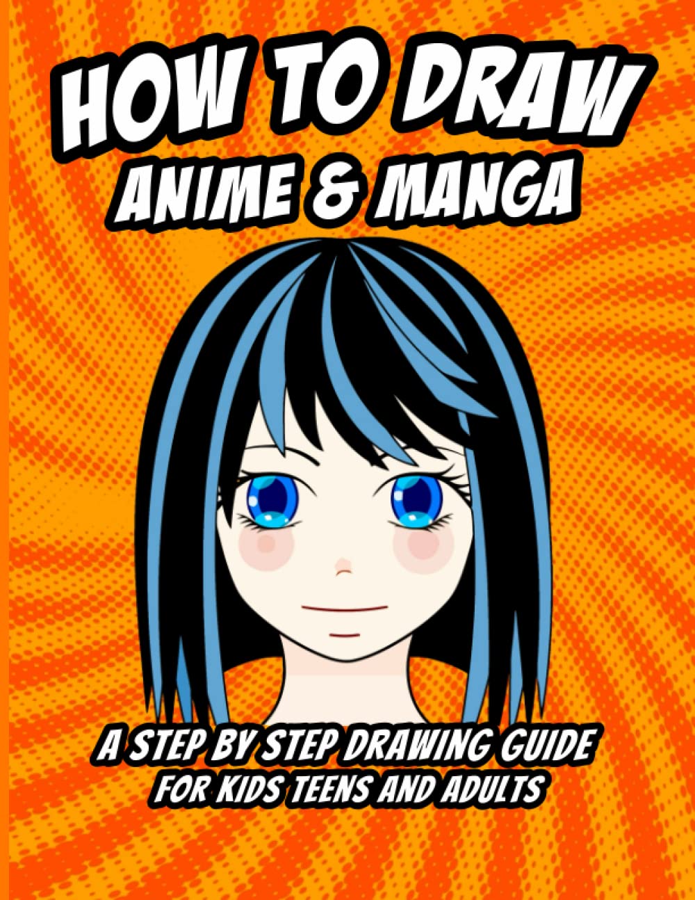 How To Draw Anime And Manga The Essential Step By | Desertcart Ireland