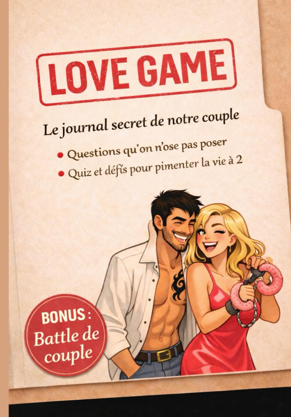 Love Game: Le journal secret de notre couple - Un carnet de complicité à deux - Idée cadeau - St Valentin - jeux amoureux pour couples qui aiment rire et se surprendre