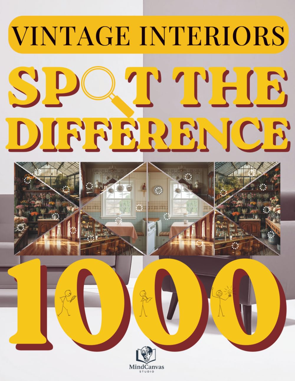 Spot the Difference – Vintage Interiors: Find the Differences in Cozy Home Visual Puzzles for Adults: A Relaxing Puzzle Adventure with +120 Elegant ... Puzzle Series by MindCanvas Studio)
