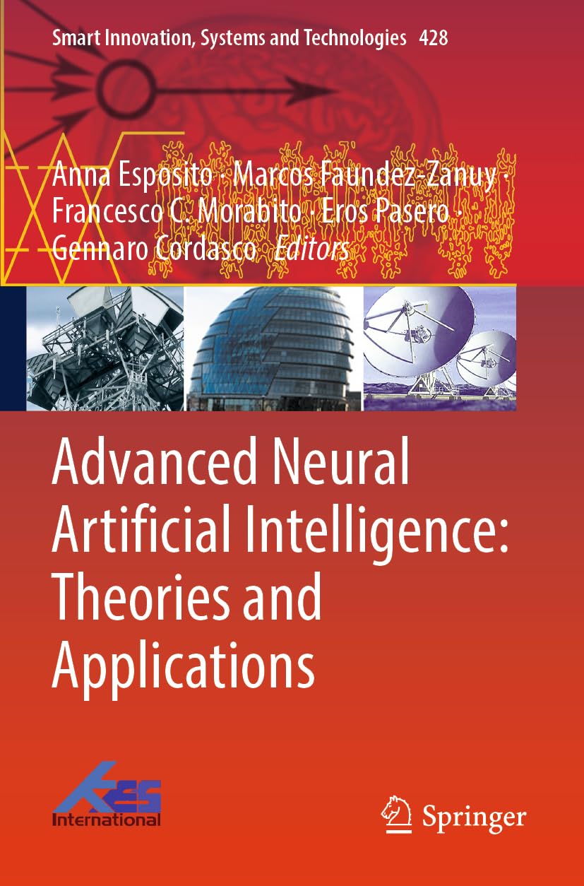 Advanced Neural Artificial Intelligence: Theories and Applications (Smart Innovation, Systems and Technologies, 428)
