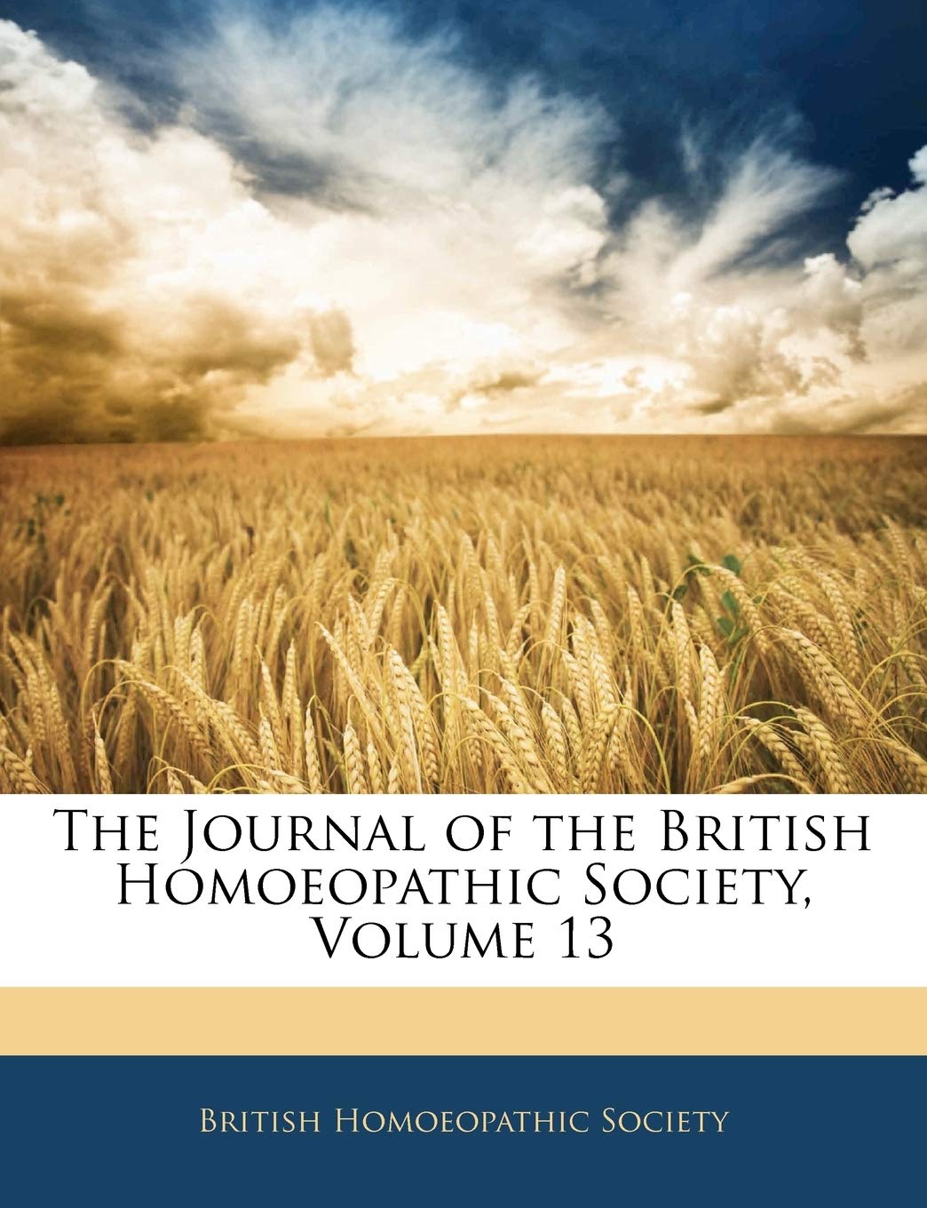 The Journal of the British Homoeopathic Society, Volume 13