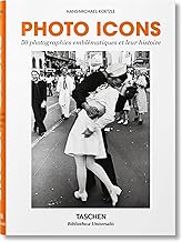 Photo Icons. 50 photographies emblématiques et leur histoire