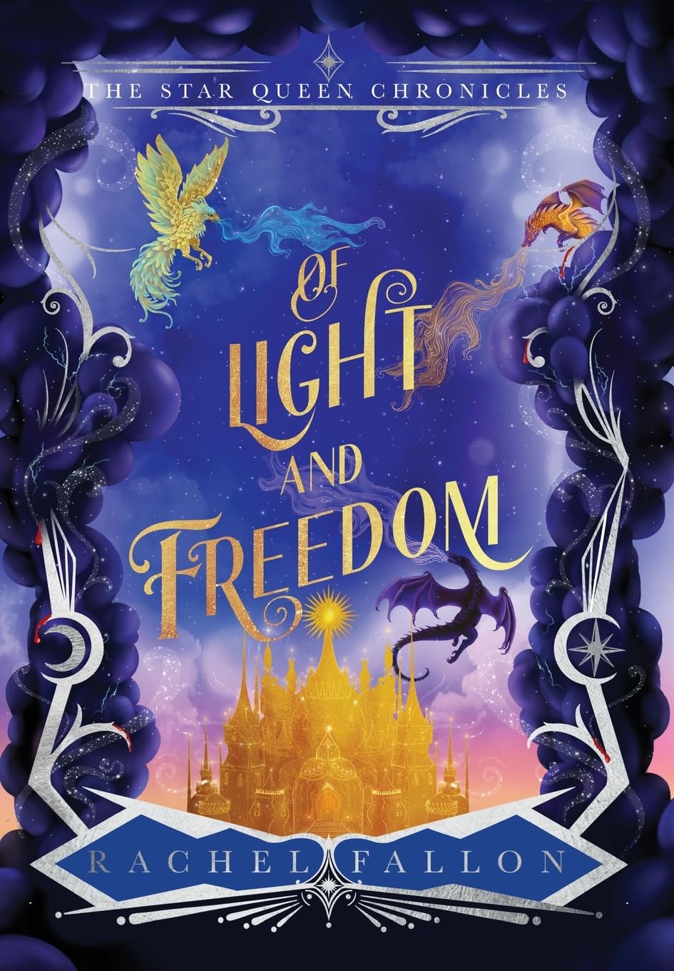 Of Light and Freedom: 2 (The Star Queen Chronicles)
