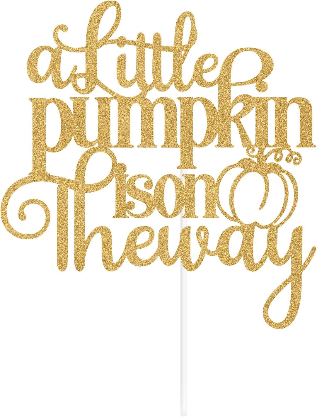 A Little Pumpkin is on the Way Cake Topper, Welcome Sweet Baby, Thanksgiving Theme Gender Reveal Decorations, Fall Autumn Baby Shower Party Supplies