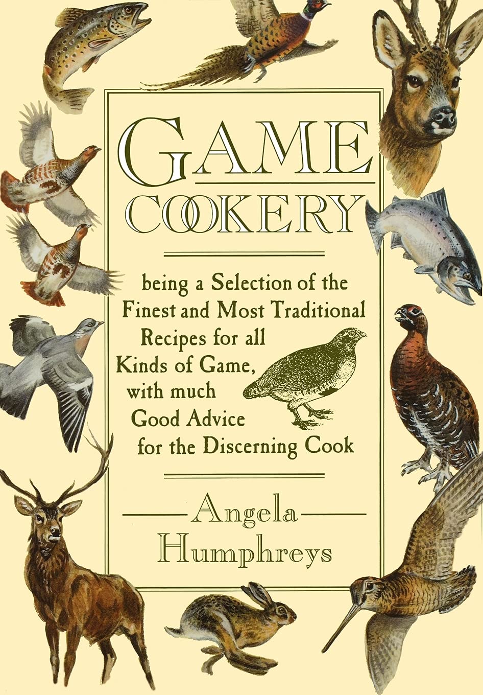 Game Cookery By Angela Humphreys. 9780715307212