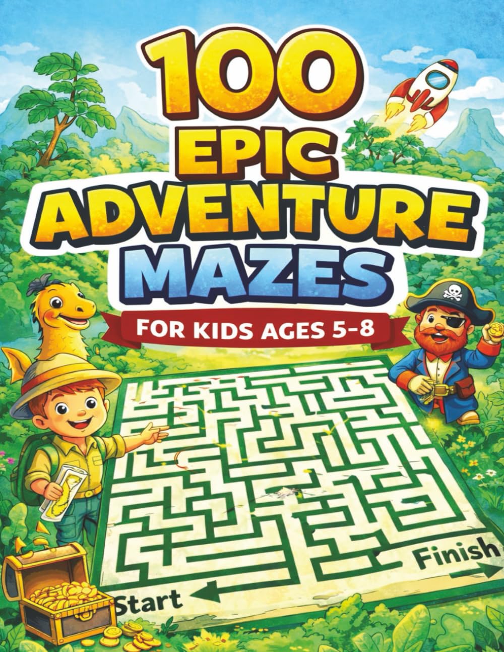 100 Adventure Mazes for Kids: Fun and Challenging Maze Puzzle Activity Book for Kids Ages 5–8 | Screen-Free Fun with Jungle, Dinosaur, Pirate and Space Mazes