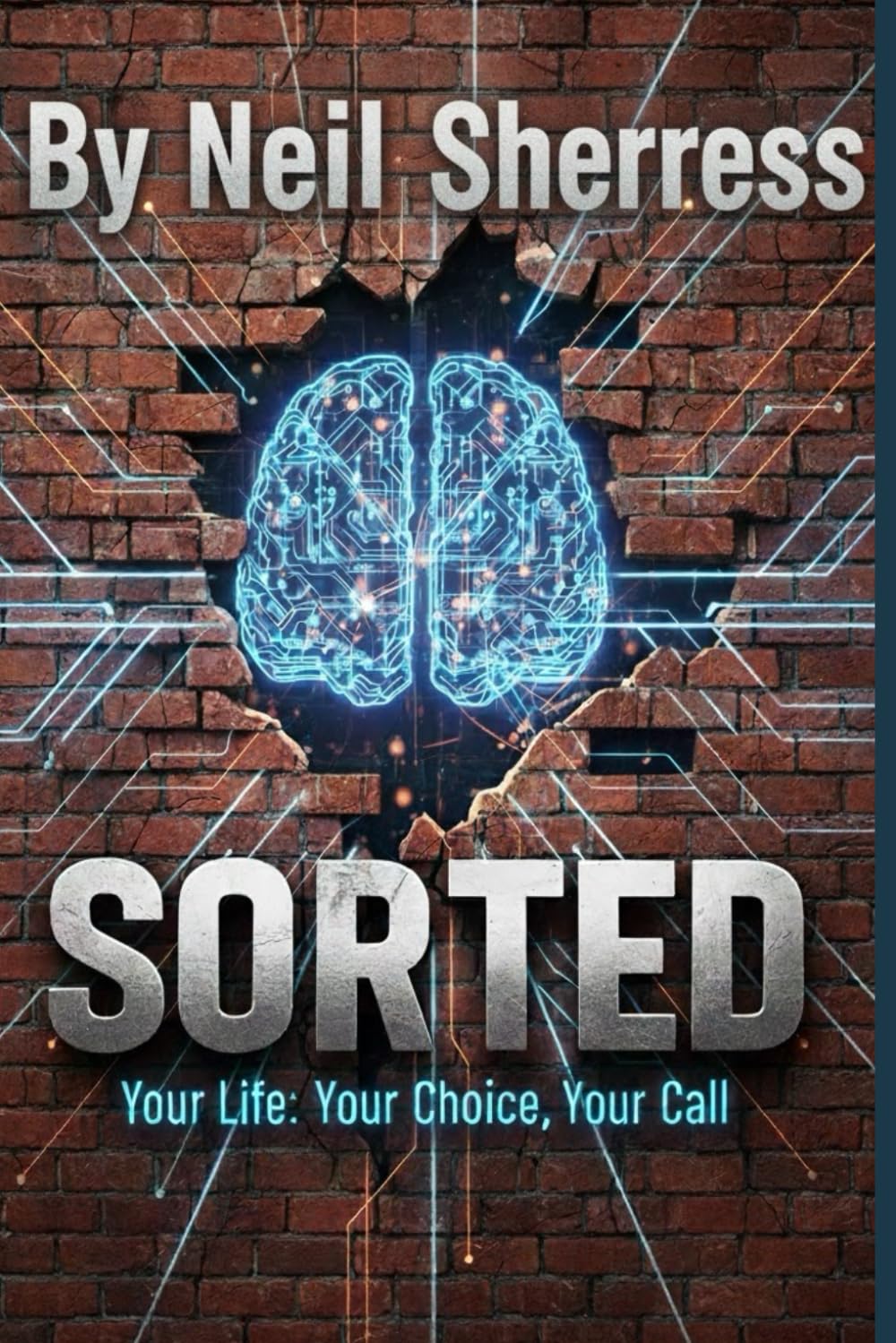 Sorted: Your Life. Your Choice. Your Call.