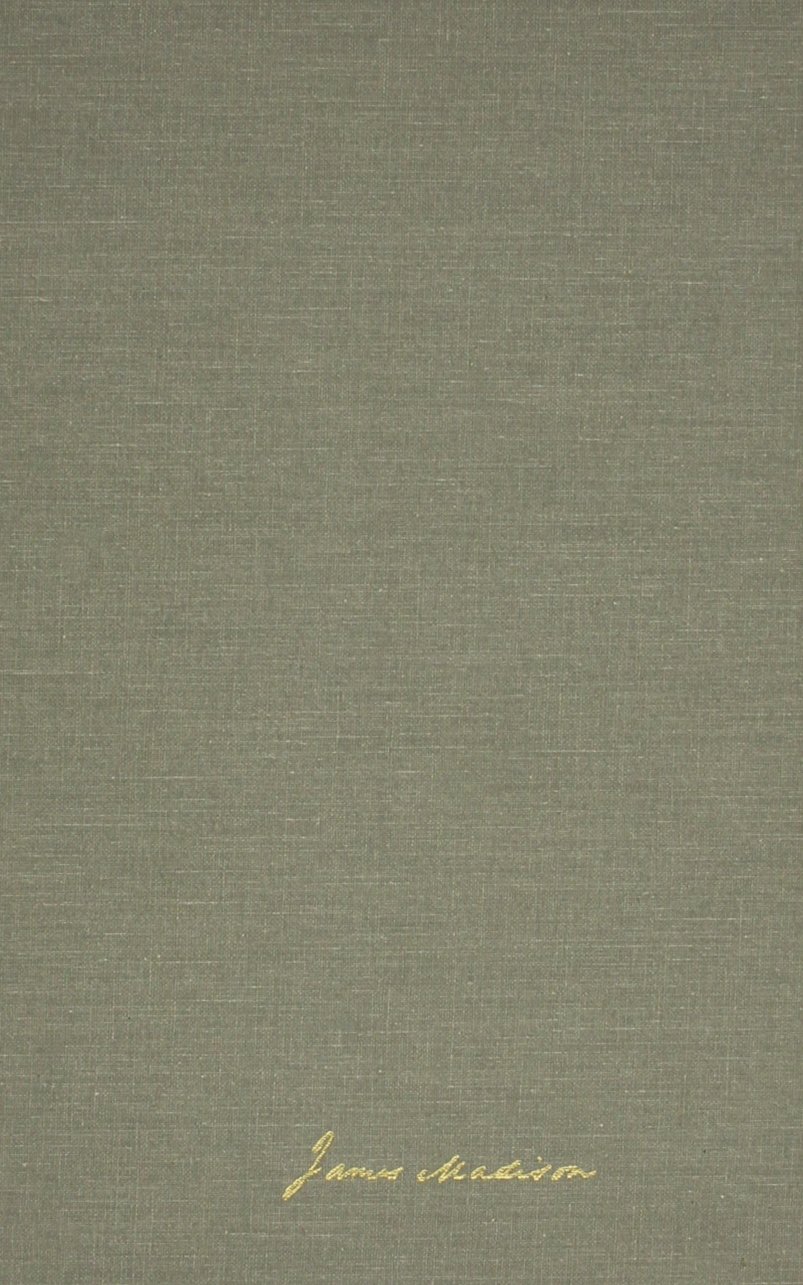 The Papers of James Madison v. 2; 1 October 1809-2 November 1810: Presidential Series (Papers of James Madison: Presidential Series)