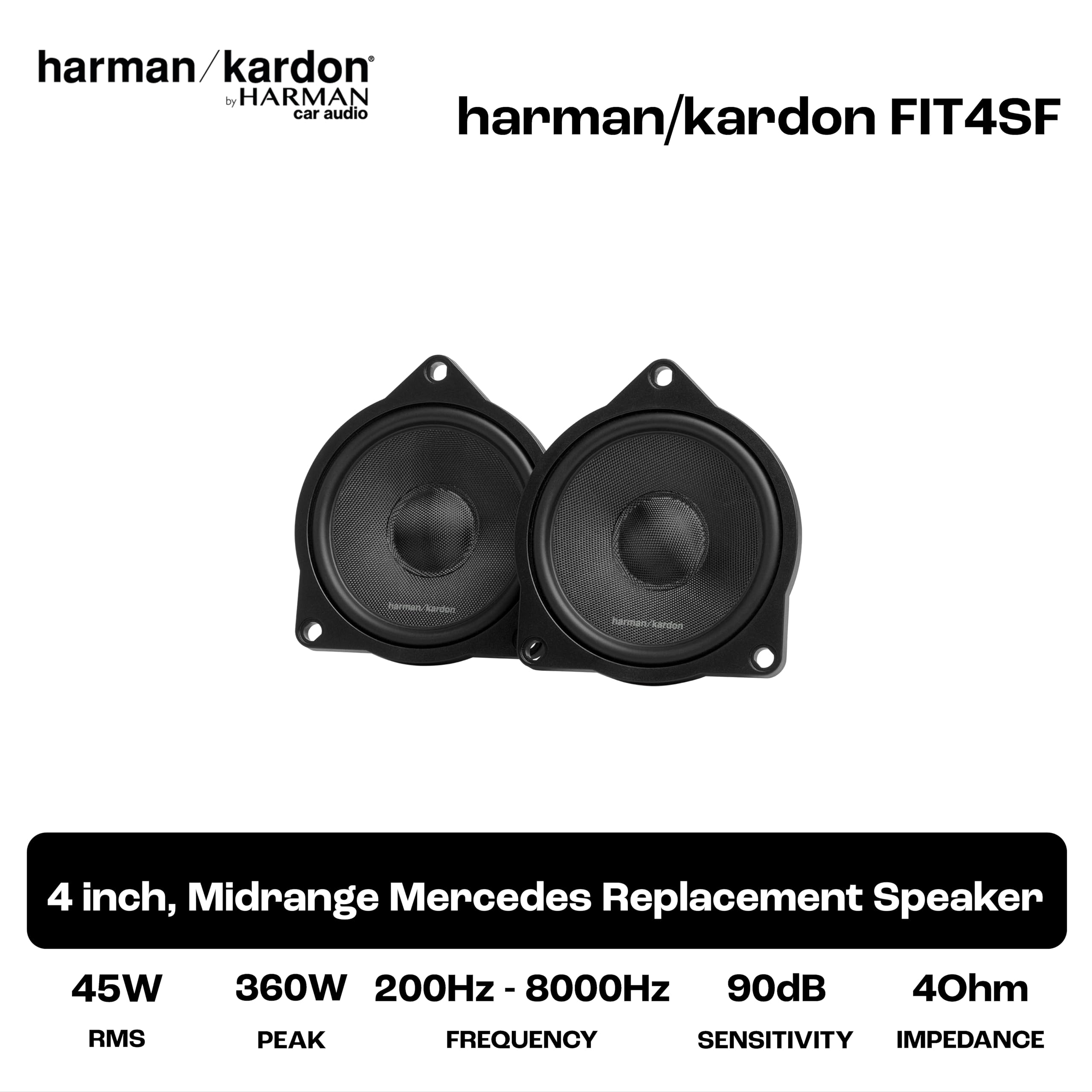 Harman Kardon FIT4SF 4 in / 10 cm Altavoz Coche Rango Medio 3 Vías | 45 W RMS / 360 W pico, 90 dB, 4 Ohm, 200 Hz-8 kHz - transductor midrange sin rejilla - materiales PCR reciclados - par