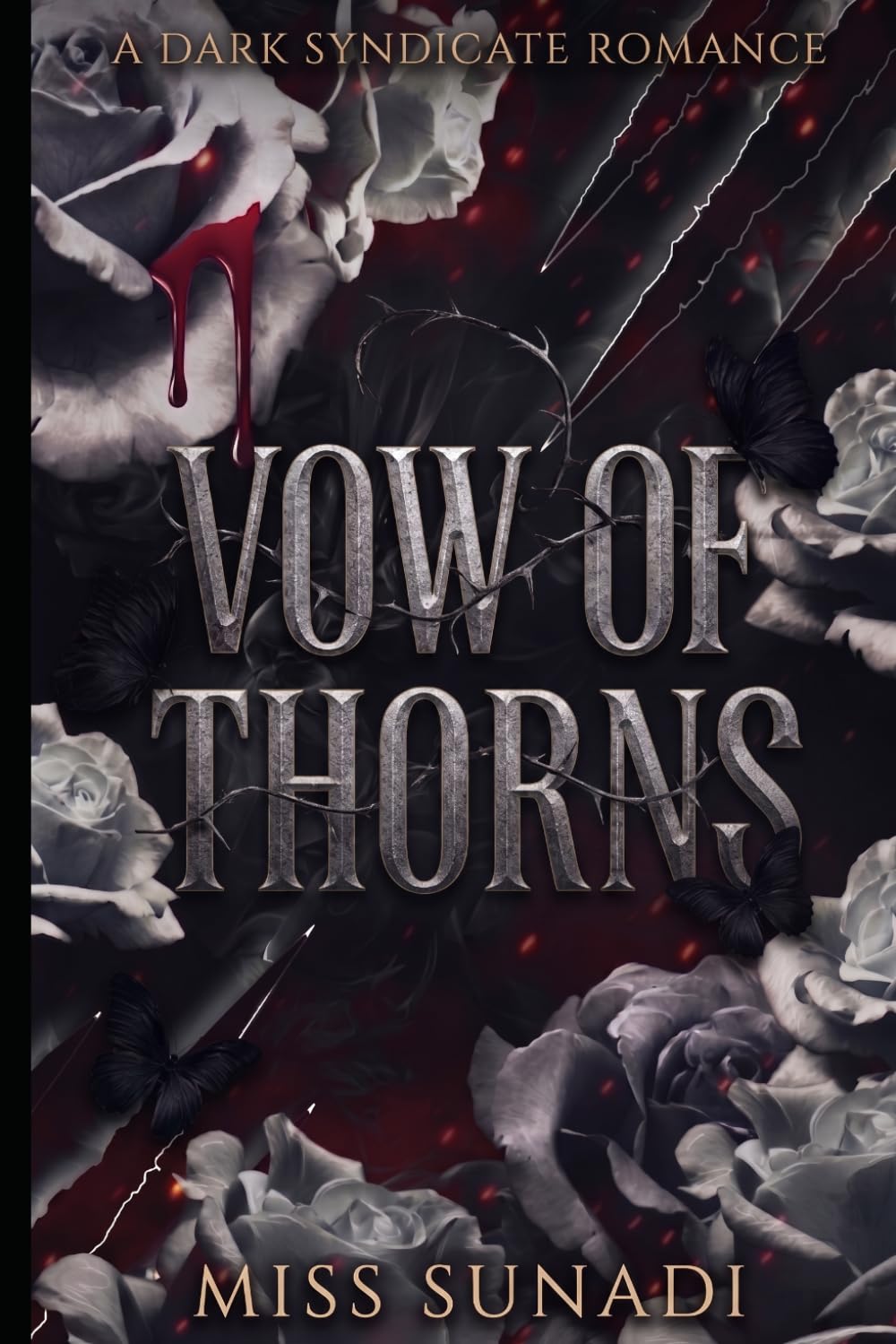 A Vow of Thorns: A Dark Syndicate Romance (The Corrupted Vows (Mafia Romance))