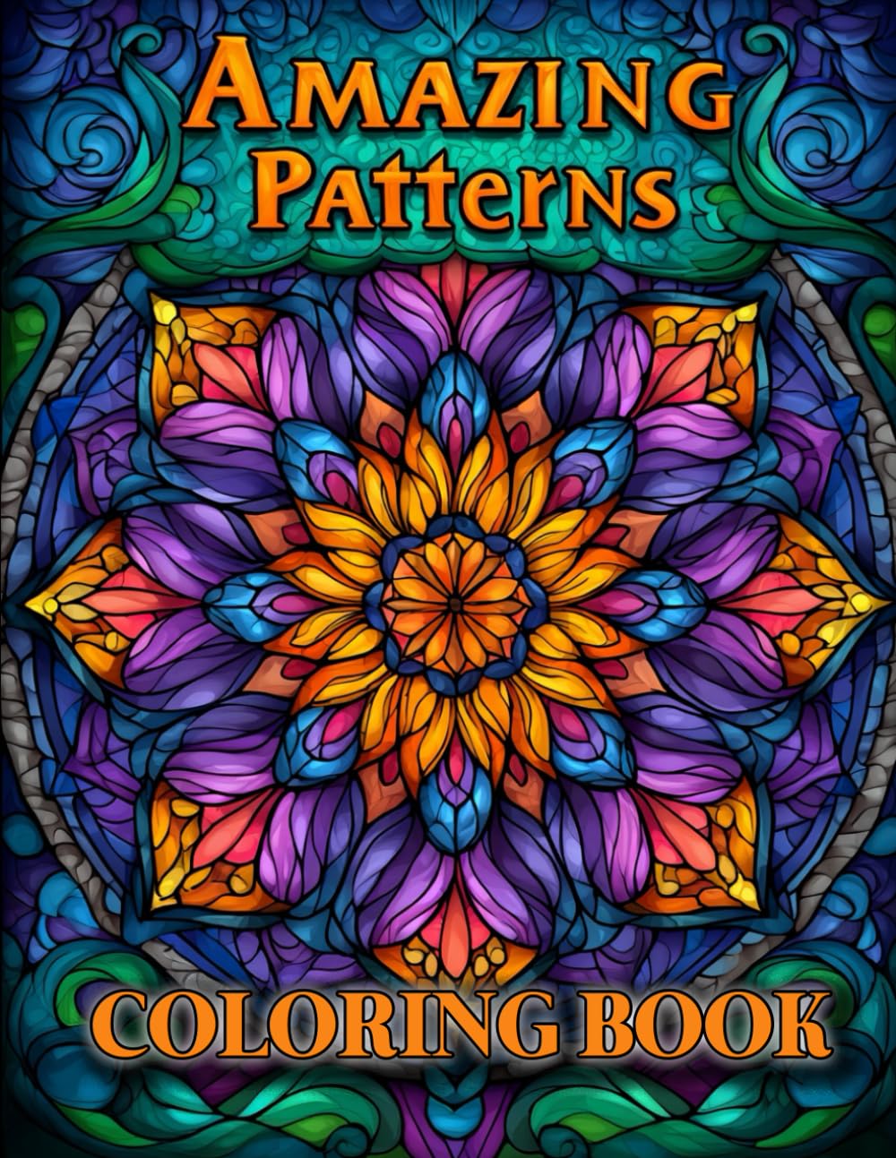 Adult Coloring Book Amazing Patterns: Volume 1, Coloring at its best. Great for mindfulness, stress relief, relaxation, art therapy and as a creative escape. Great gift idea for adults and seniors.