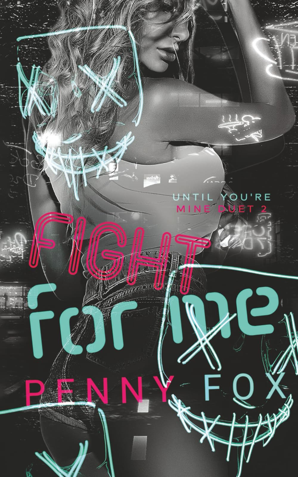 Fight For Me (Until You're Mine Duet)
