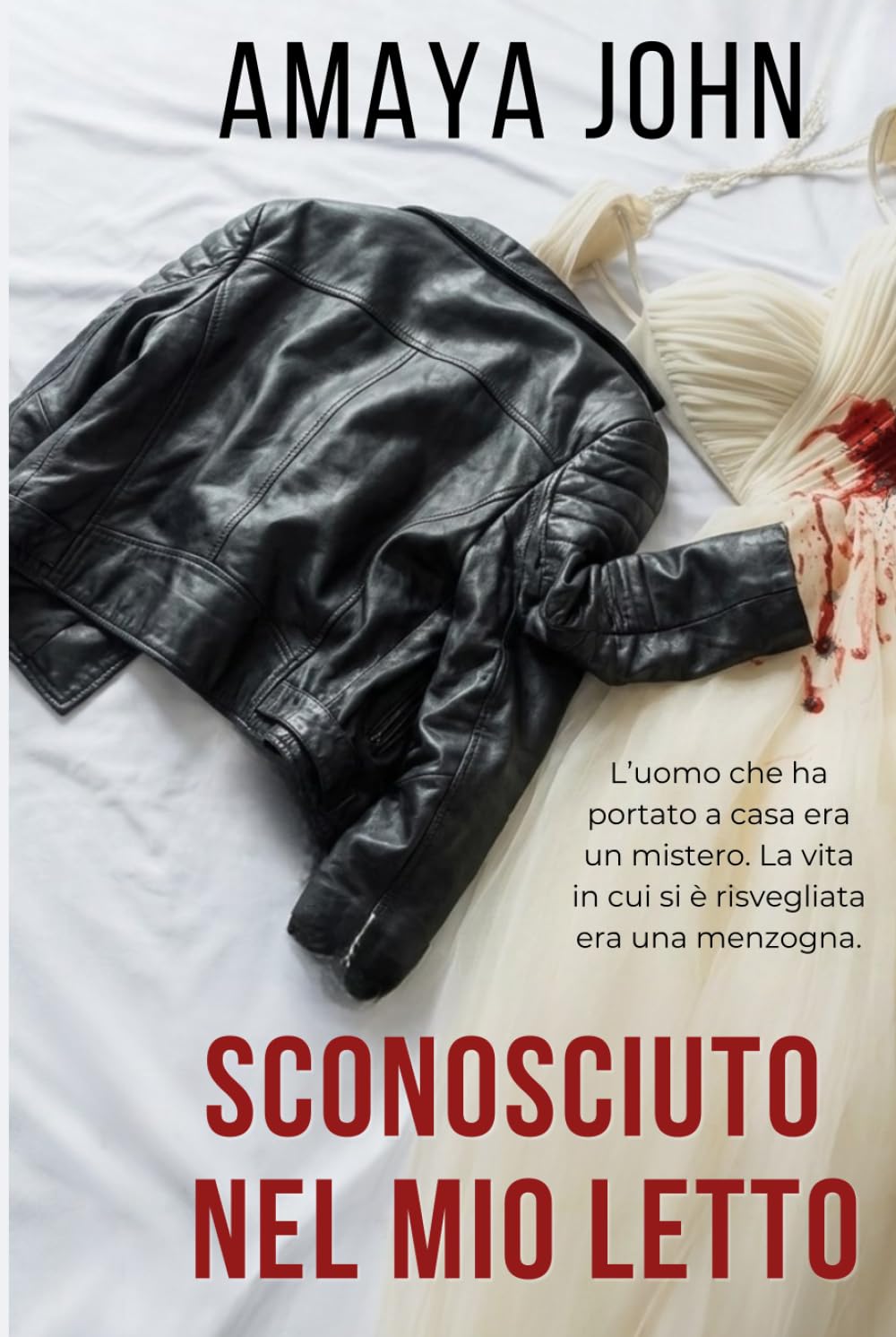 Sconosciuto Nel Mio Letto: Un thriller psicologico mozzafiato con una forte componente romantica