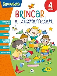 Brincar e Aprender: 4 anos
