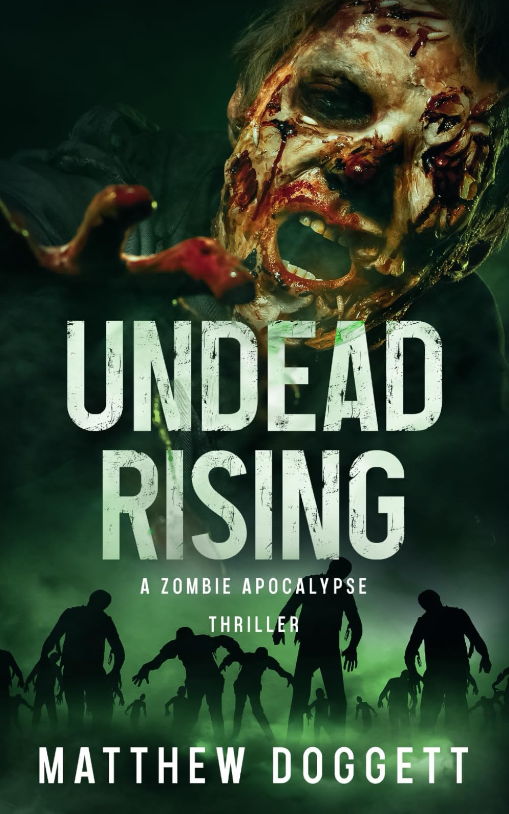 Undead Rising: A Zombie Apocalypse Thriller: 2 (Undead Apocalypse)