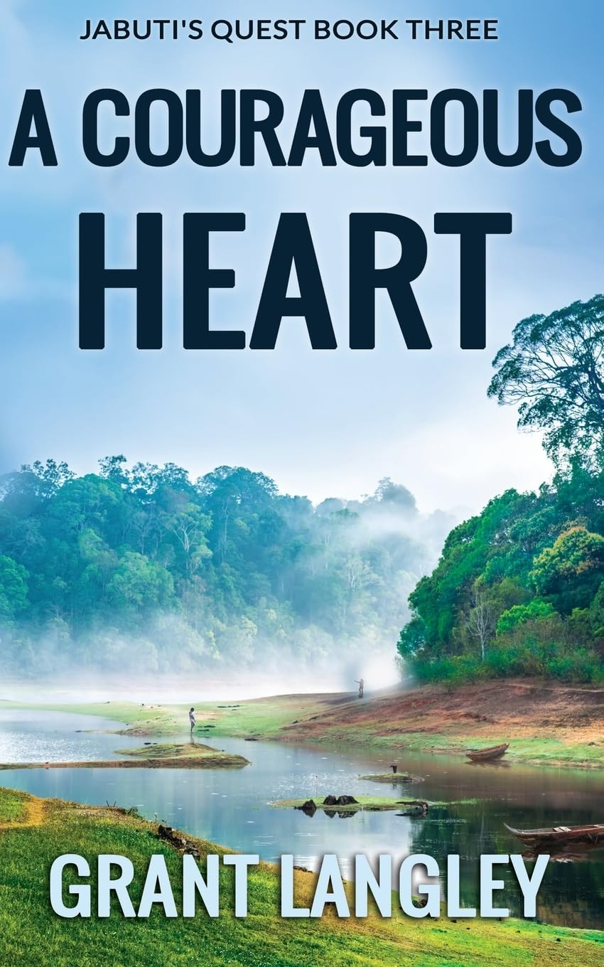 A Courageous Heart: 3 (Jabuti's Quest)