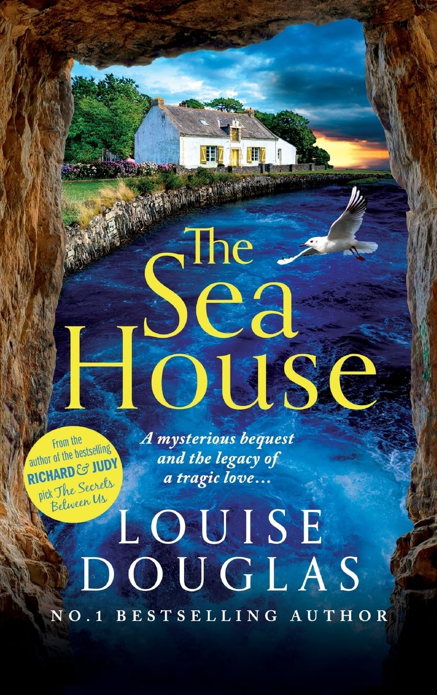 The Sea House: An utterly spellbinding mystery from Louise Douglas