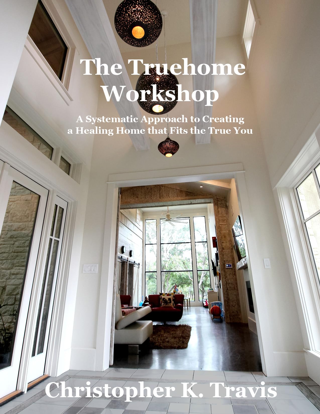 The Truehome Workshop le livre inspirant pour révéler votre vrai chez-vous