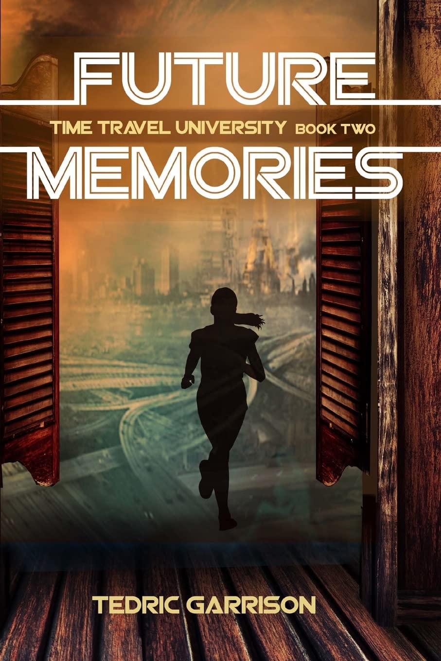 Future Memories: Time Travel University Book 2: Volume 2