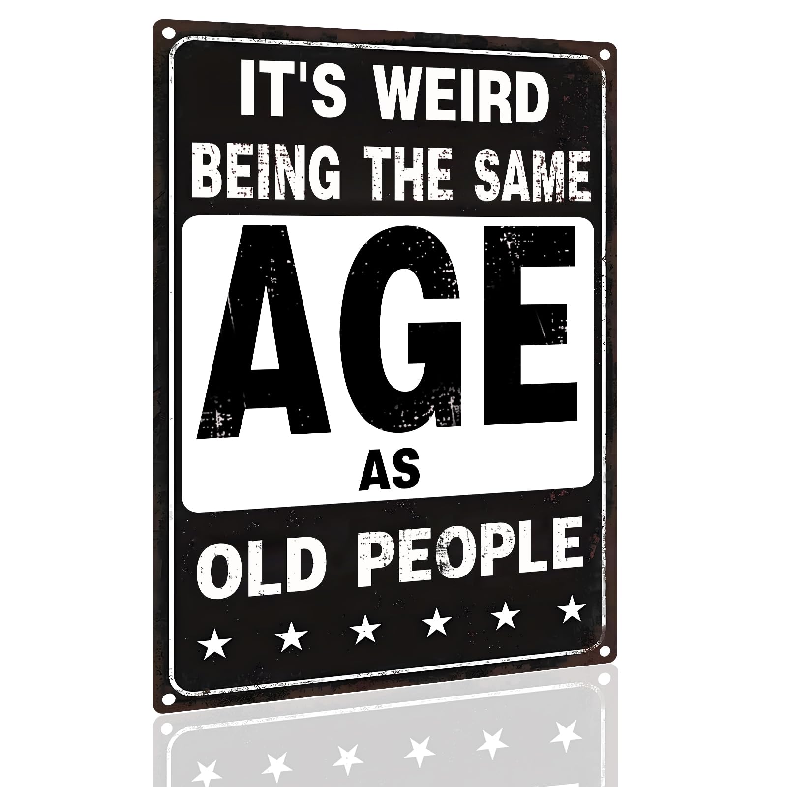 Funny Age Humor Metal Sign - "It's Weird Being The Same Age As Old People" Retro Aluminum Plaque for Home & Office 8x12 Inch (2553)
