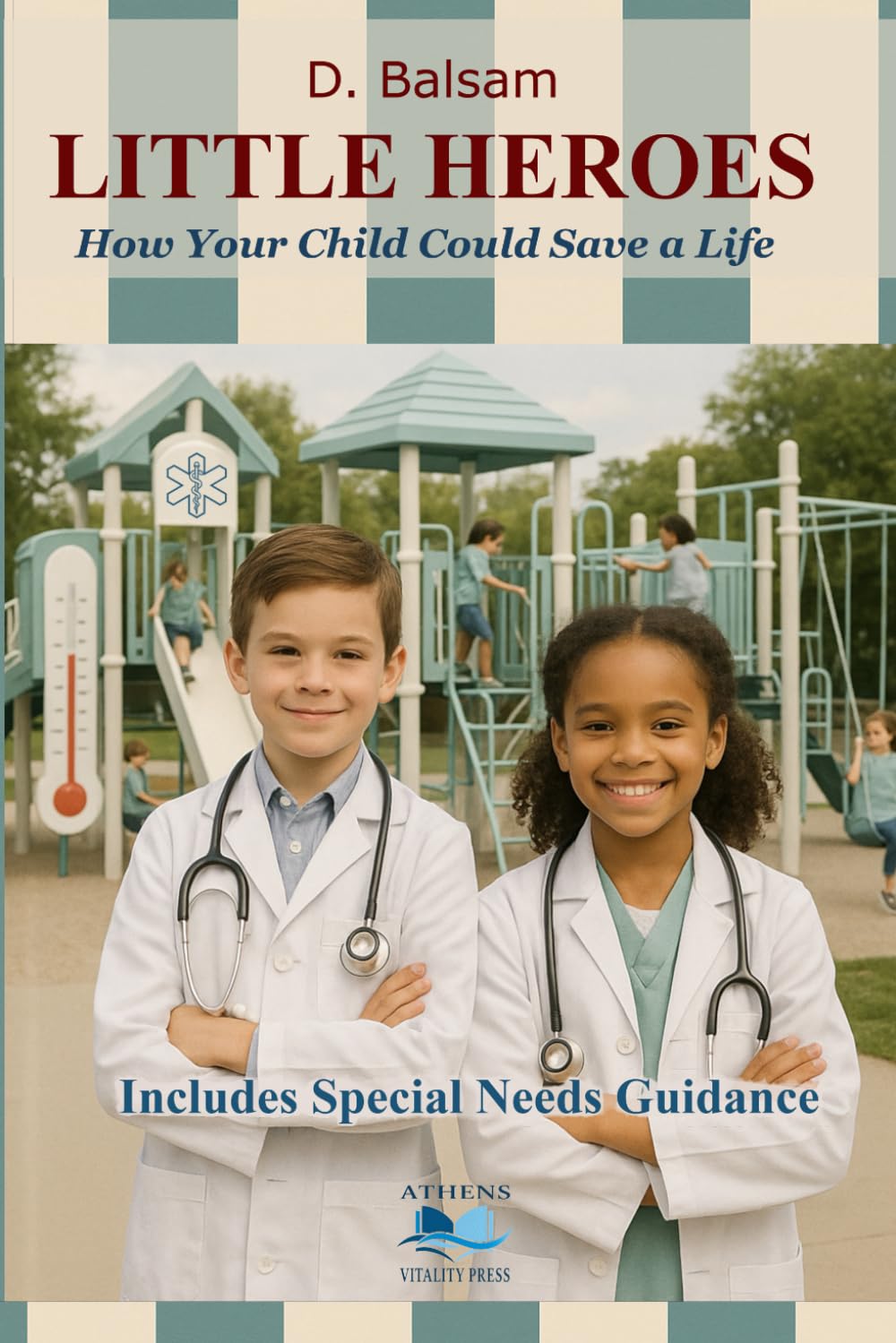 LITTLE HEROES: How Your Child Could Save a Life