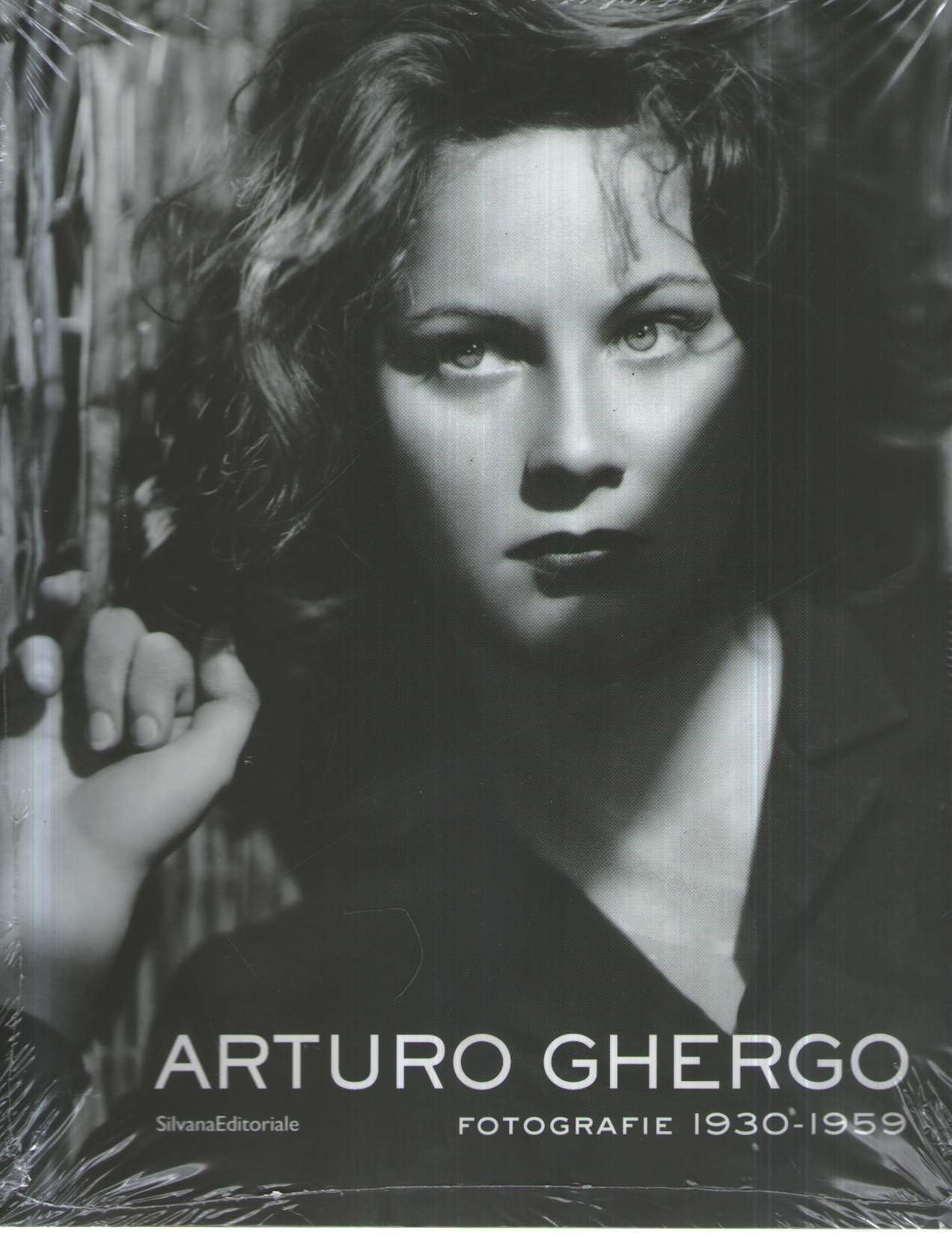 Arturo Ghergo. Fotografie 1930-1959. Catalogo della mostra (Roma, 3 aprile-8 luglio 2012). Ediz. illustrata (Cataloghi di mostre)