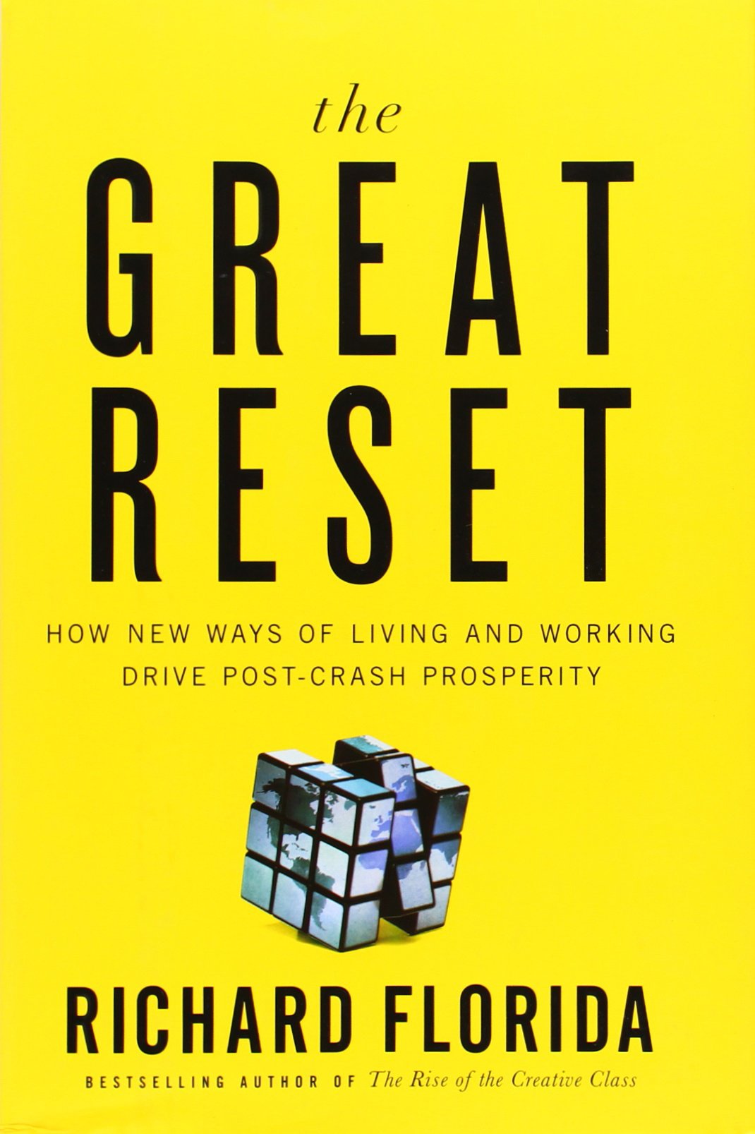 The Great Reset: How New Ways of Living and Working Drive Post-Crash Prosperity cover