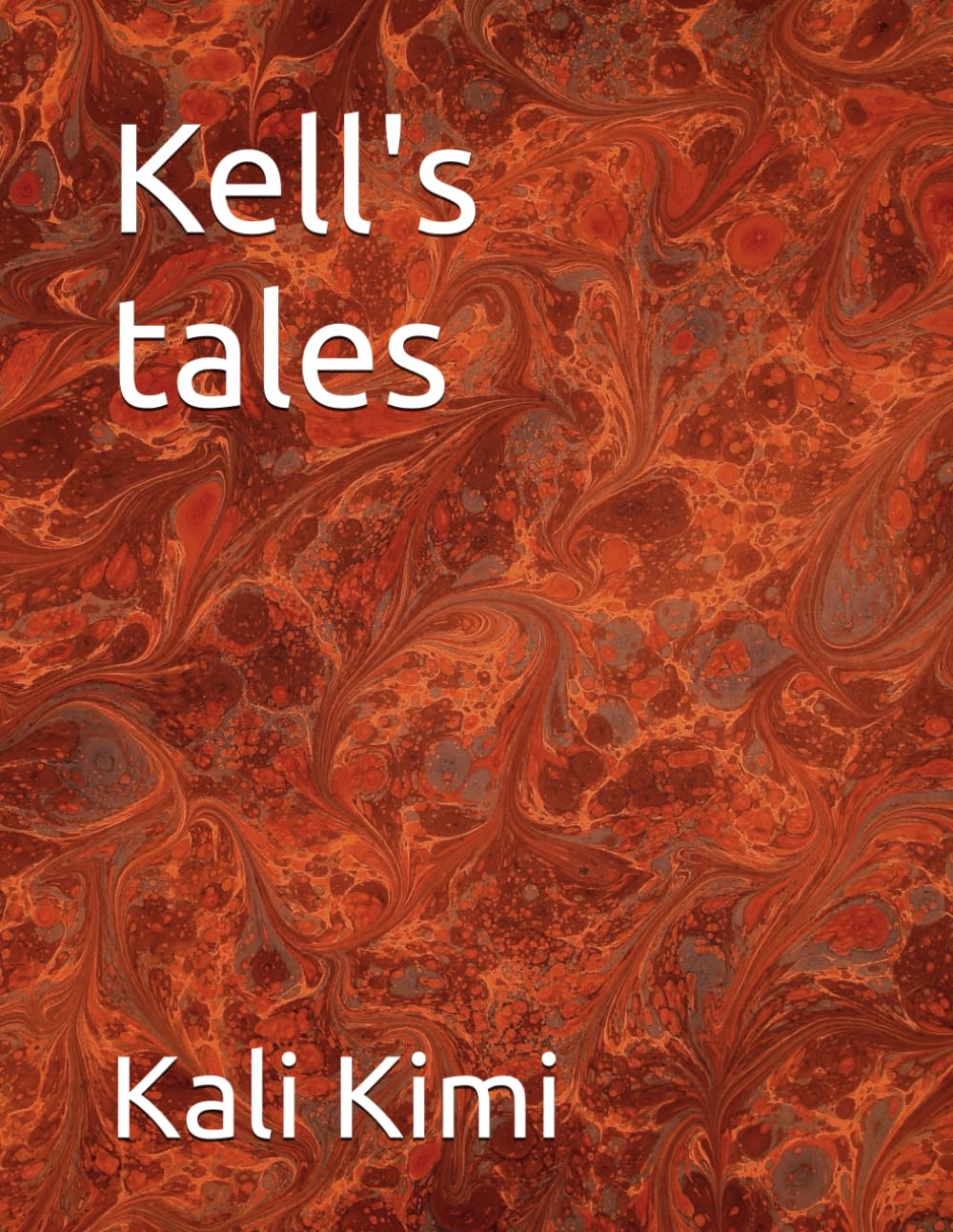 Kell's tales (The magical adventures)