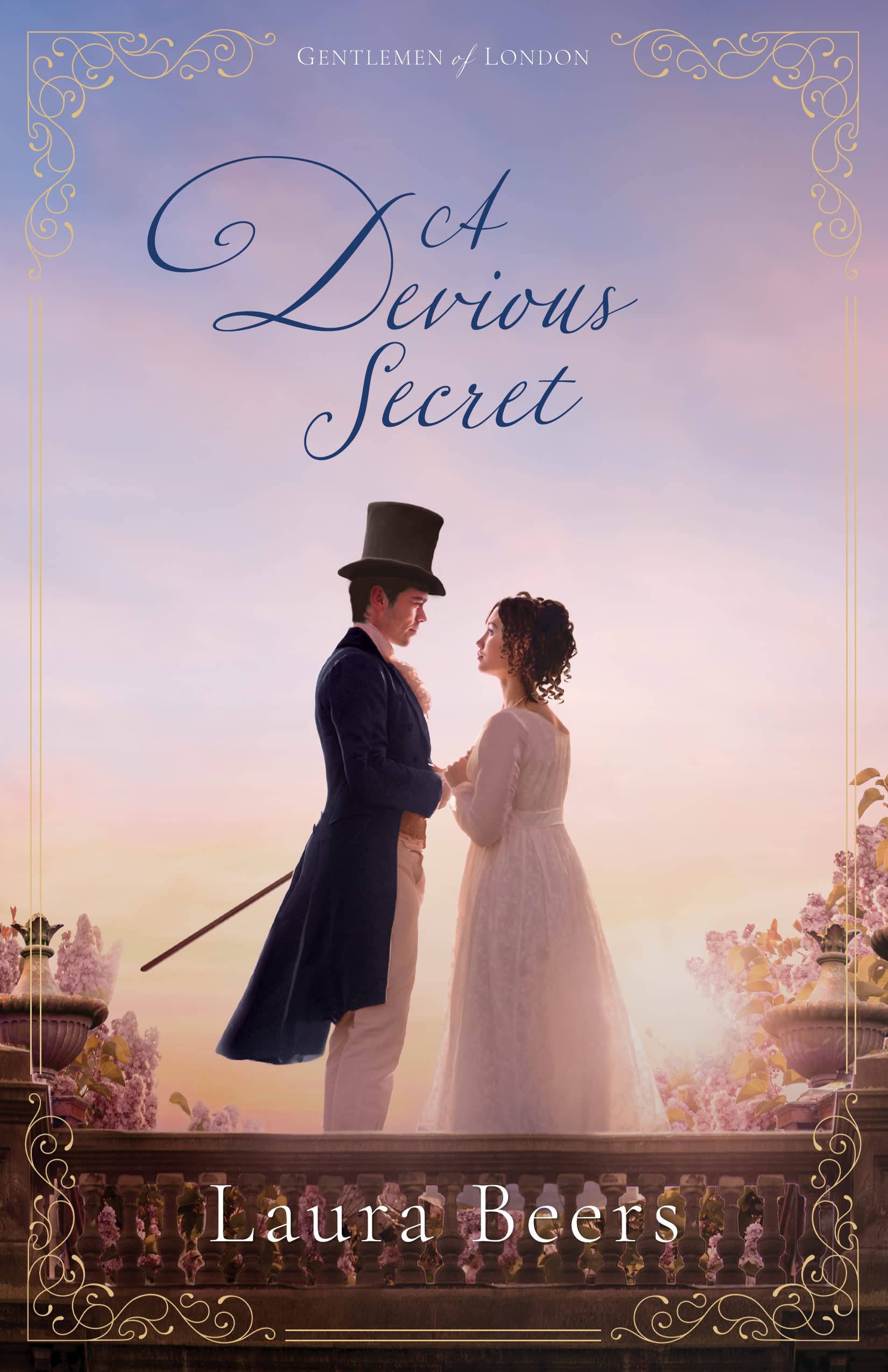 A Devious Secret: A Regency Romance (Gentlemen of London Book 6)