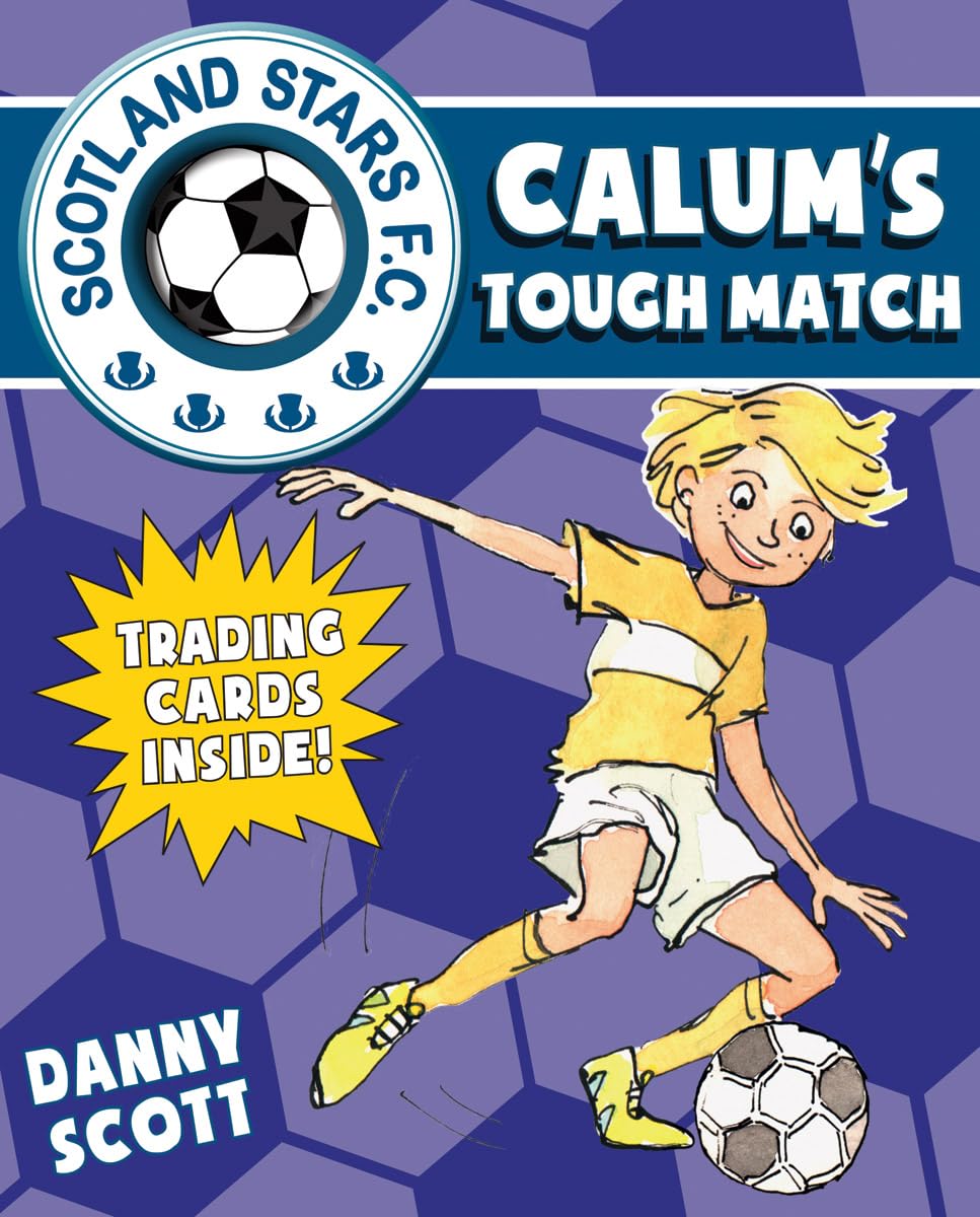 Calum's Tough Match (Young Kelpies)-Danny Scott,Alice A. Morento