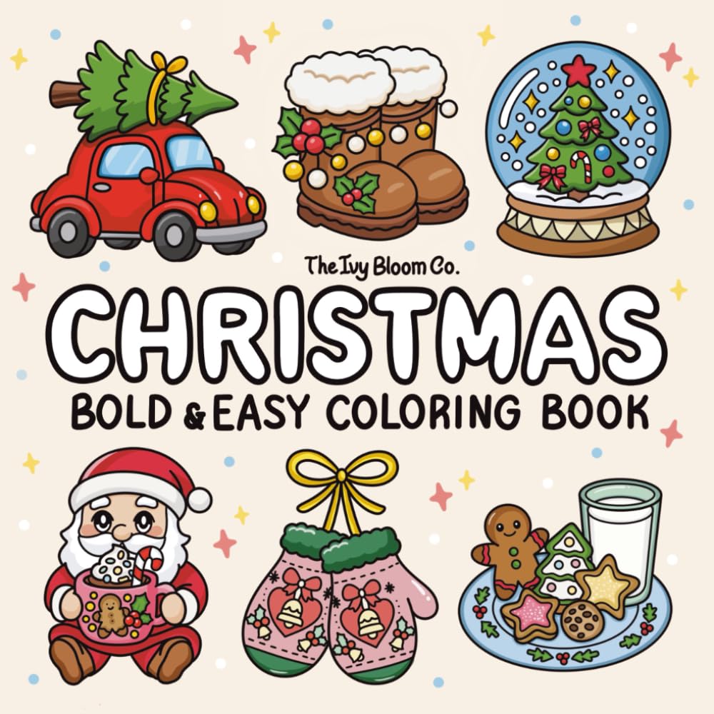Christmas: Bold & Easy Coloring Book, Simple and Big Designs for Relaxation for Adults, Teens & Kids: Stocking stuffers