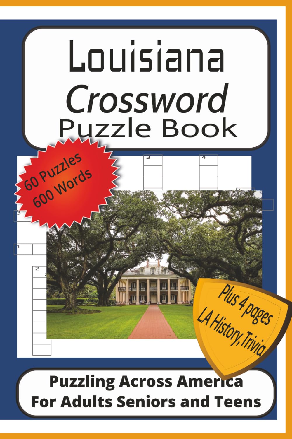 Louisiana Crossword Puzzle Book: Crossword Puzzles with Easy to Read Print about Louisiana, History, Trivia, Cities, and Culture and More| 6x9 inches ... Louisiana, History, Trivia and Fun Facts