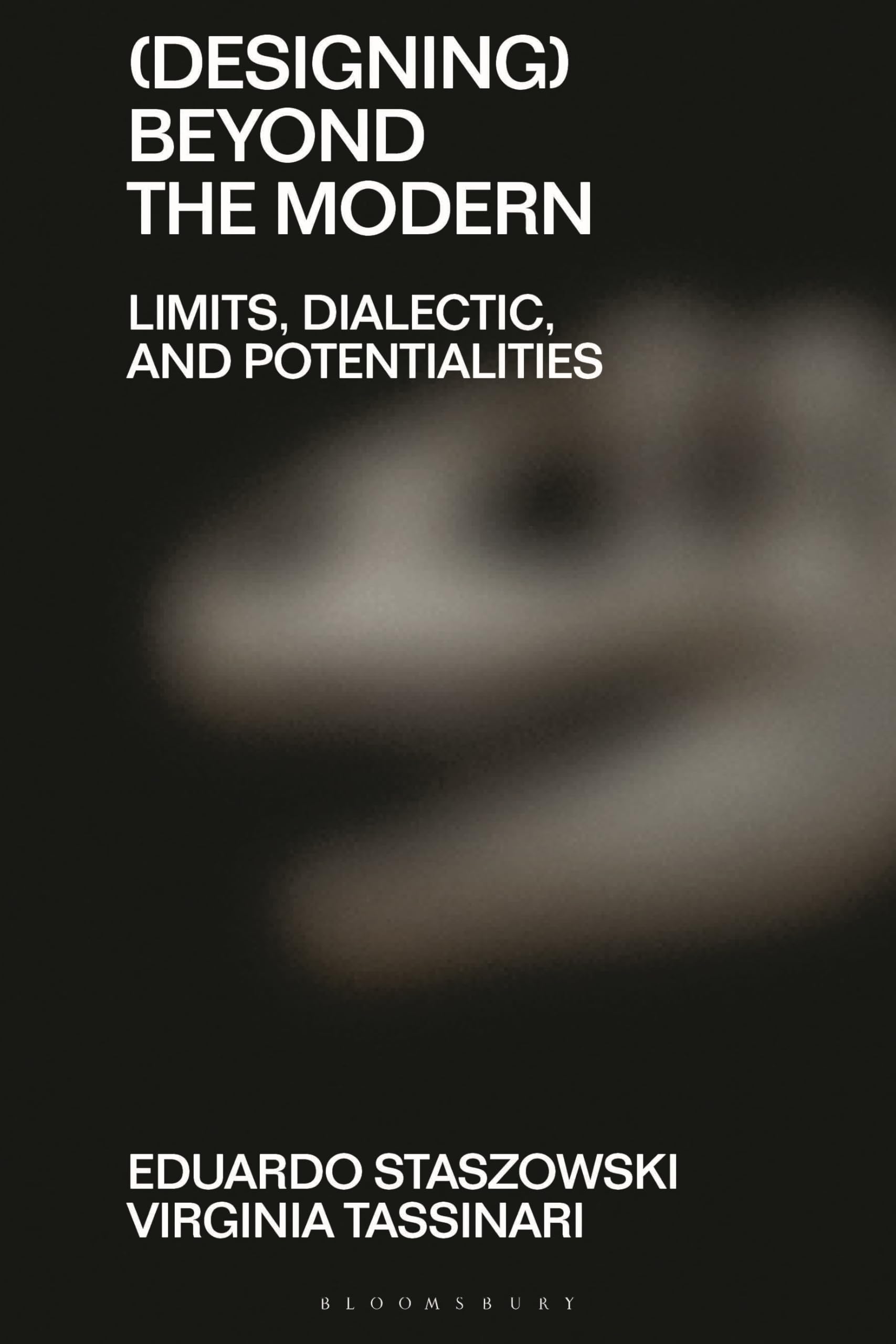 (Designing) Beyond the Modern: Limits, Dialectic, and Potentialities