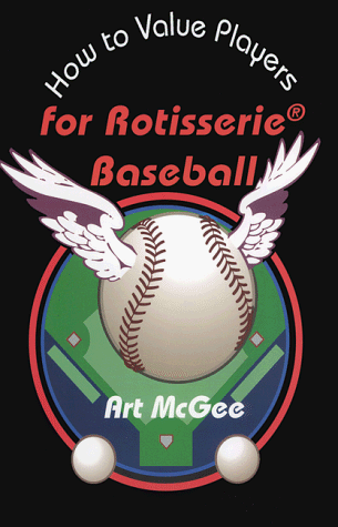 How to Value Players for Rotisserie Baseball