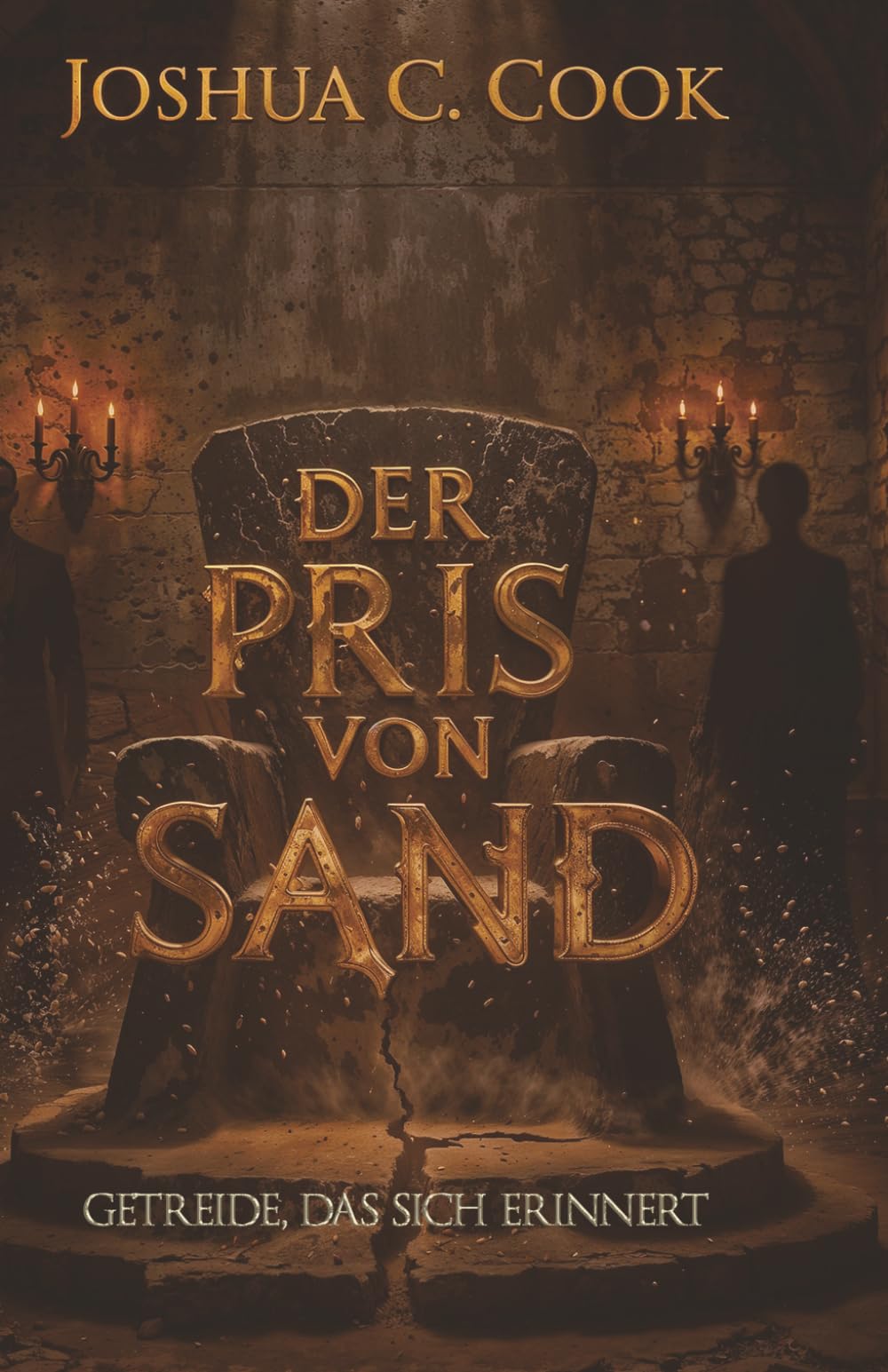 Der Preis von Sand: Getreide, das sich erinnert (Aus Staub, Asche und Sand)