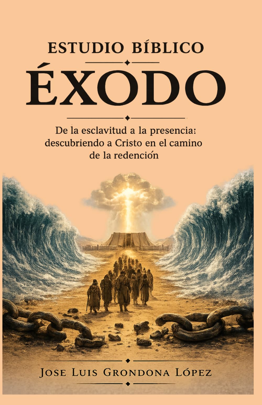 Estudio Bíblico Éxodo: De la esclavitud a la presencia: descubriendo a Cristo en el camino de la redención