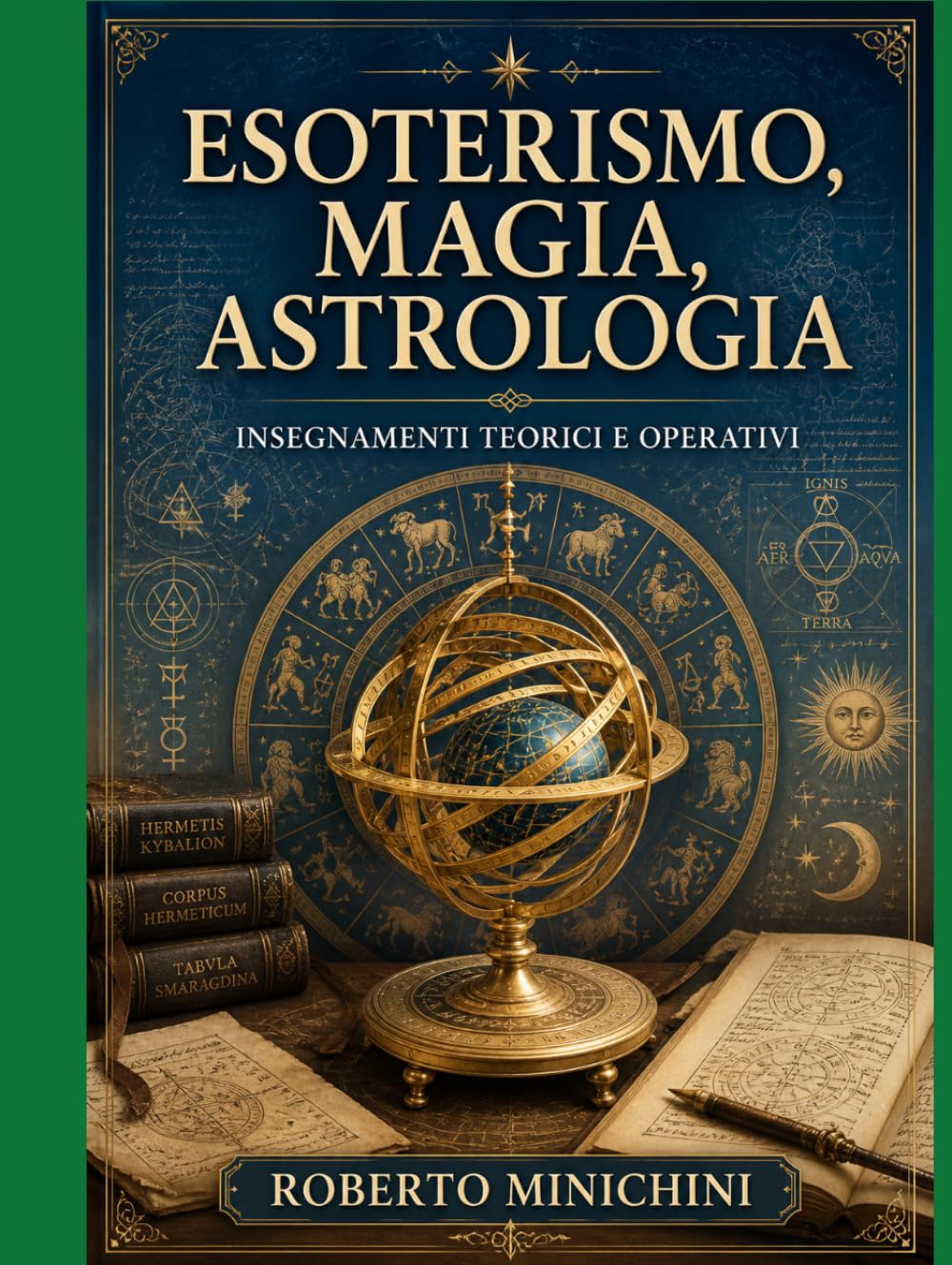 Esoterismo, Magia, Astrologia: Insegnamenti teorici e operativi