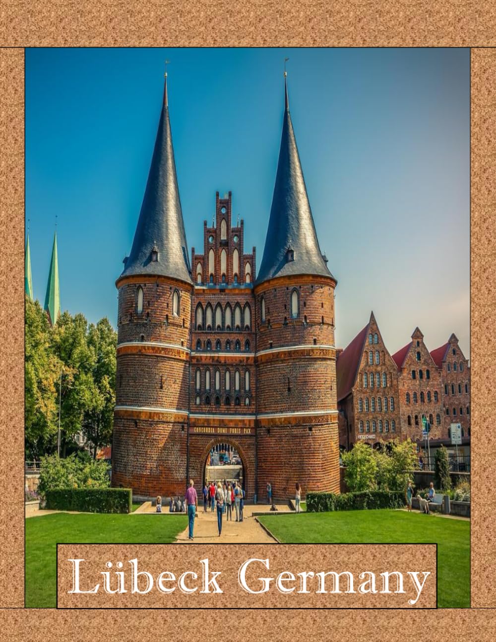 Lübeck Germany: A Mind-Blowing Tour in Lübeck Germany Photography Coffee Table Book Tourists Attractions.