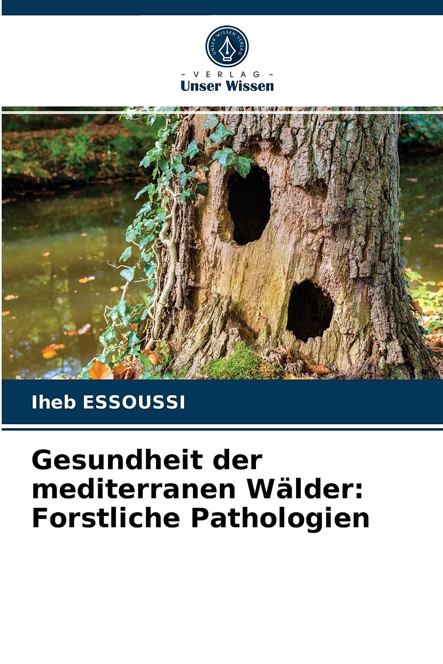 Gesundheit der mediterranen Wälder: Forstliche Pathologien