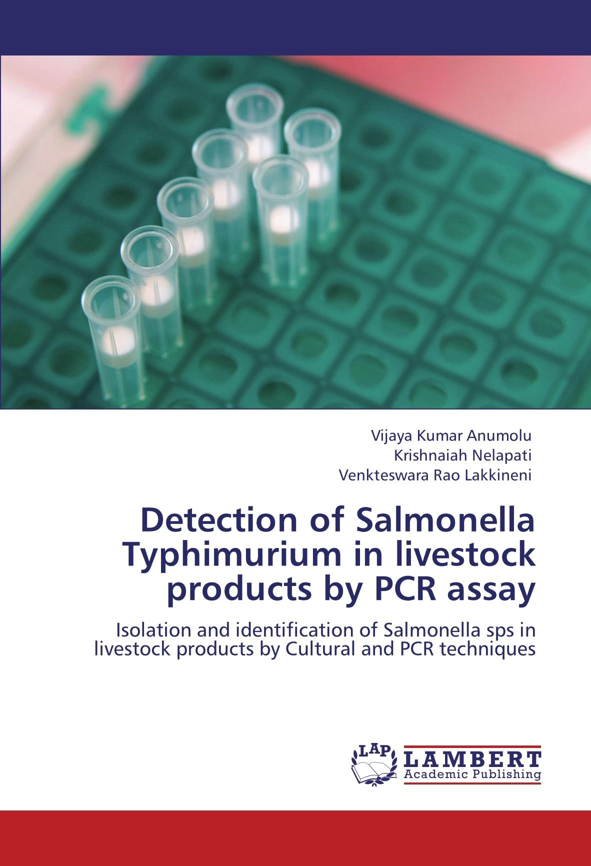 Detection of Salmonella Typhimurium in livestock products by PCR assay: Isolation and identification of Salmonella sps in livestock products by Cultural and PCR techniques