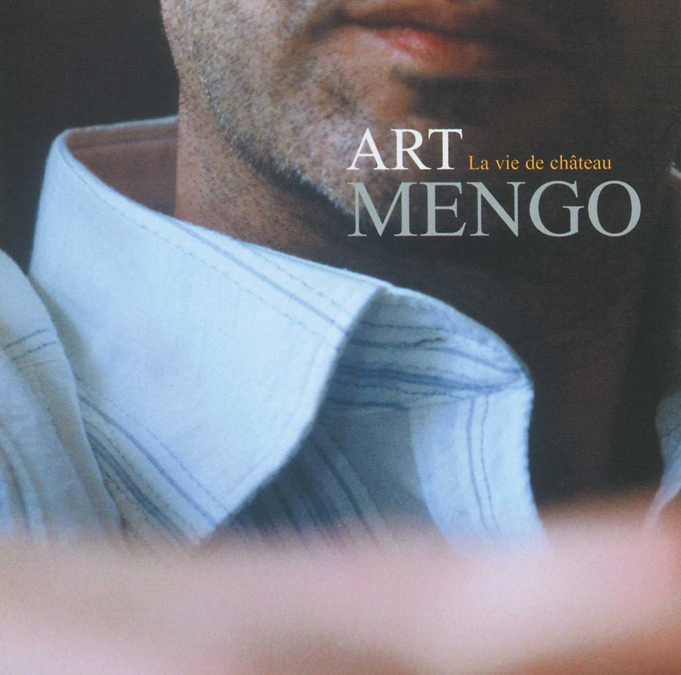 La Vie de Chateau [Audio CD] Art Mengo; Richard Cal ja; Regis Ceccarelli; Pierre Teodori; Alain Lasseube and Michel Chalot