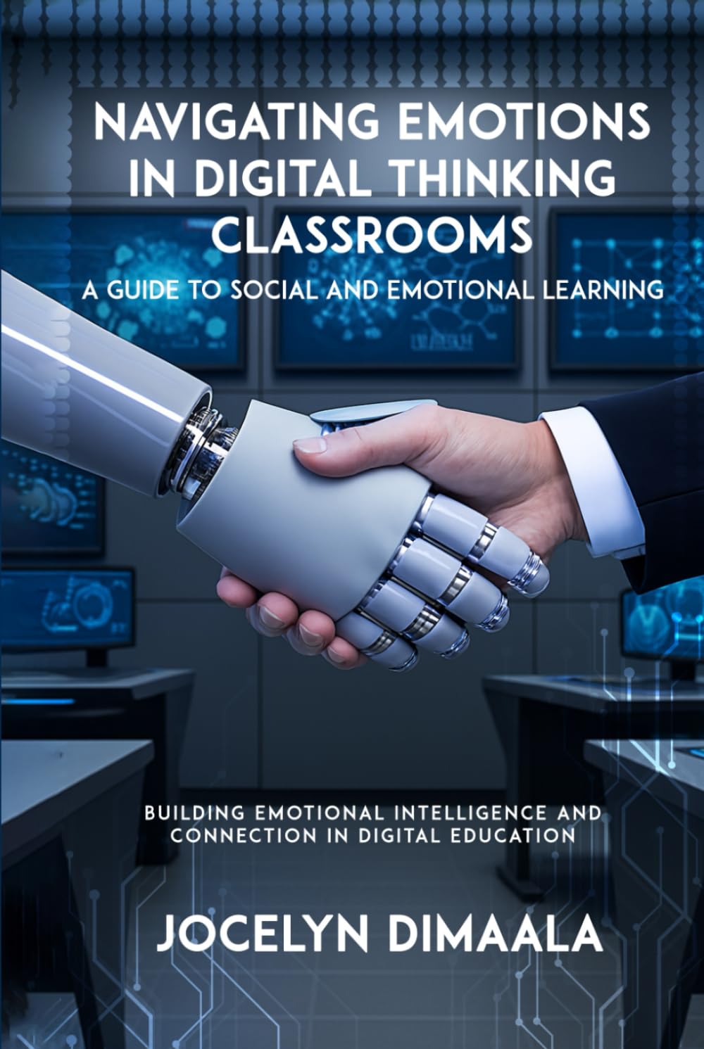 Navigating Emotions in Digital Thinking Classrooms: A Guide to Social and Emotional Learning