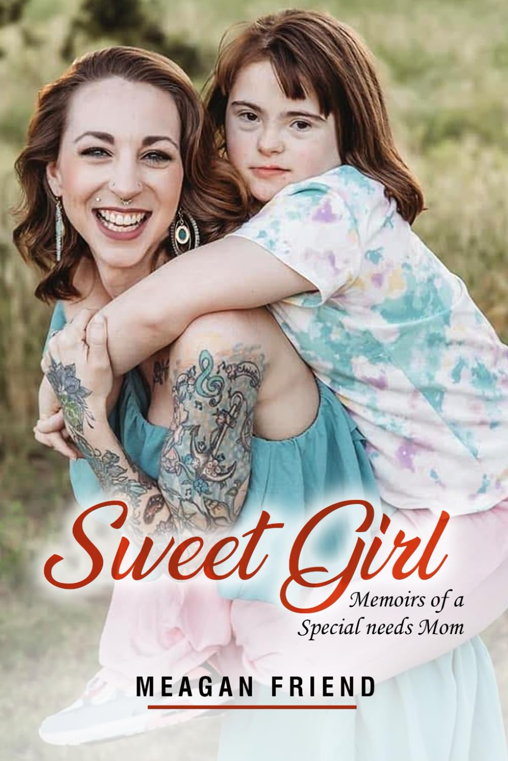 Sweet Girl: Memoirs of a special needs mom