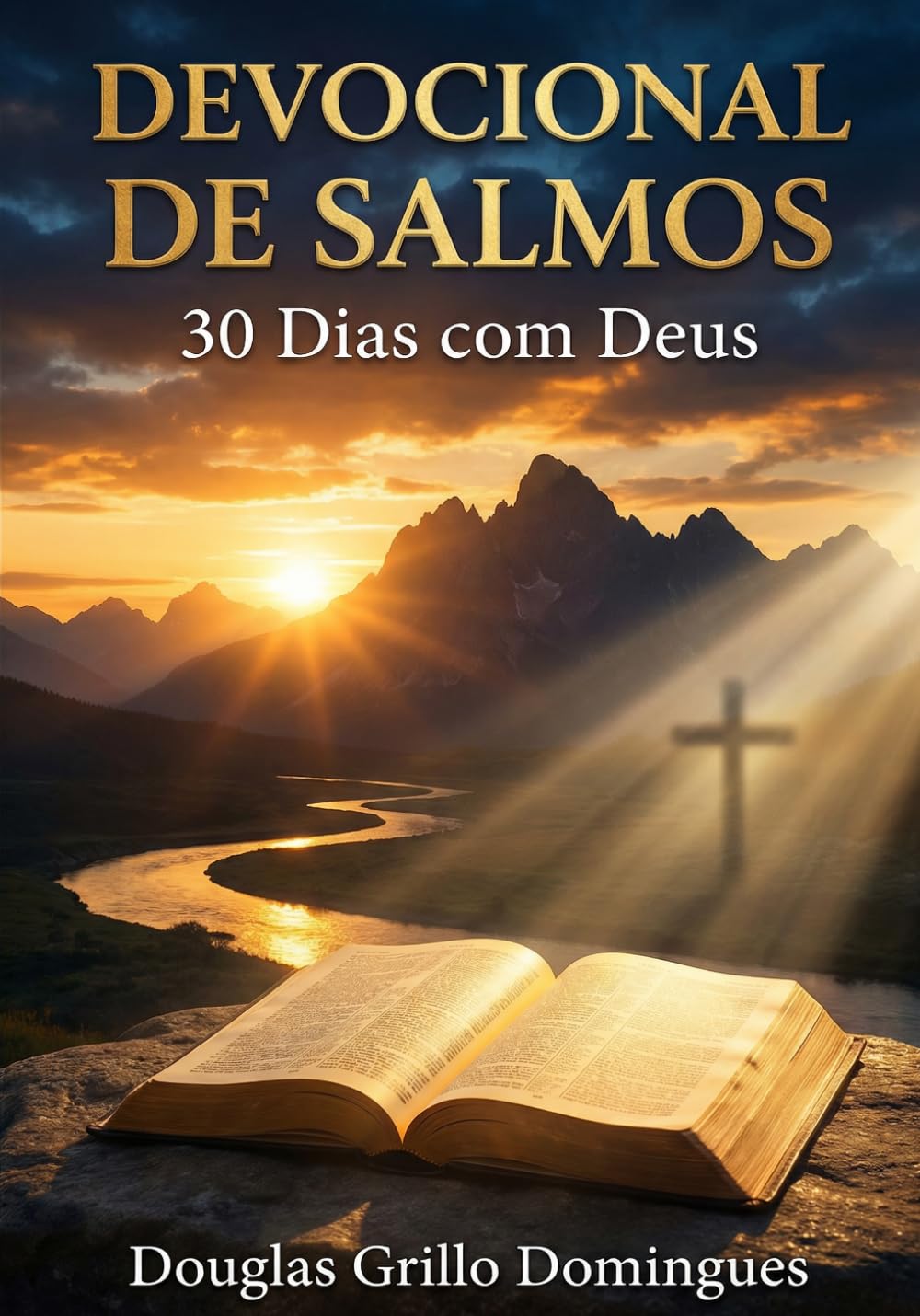 Devocional de Salmos,30 Dias com Deus - Douglas Grillo Domingues