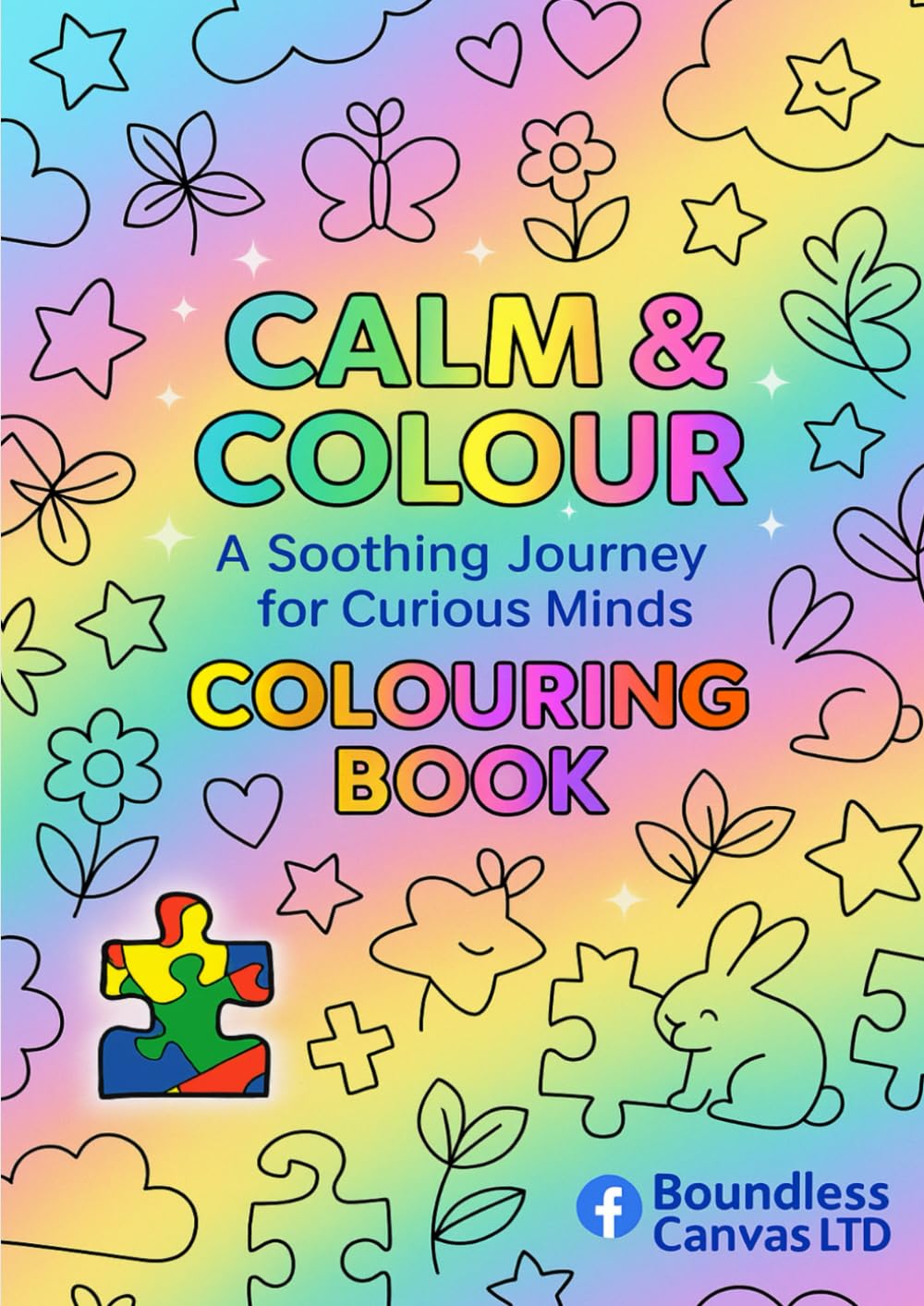 Calm & Colour: A Soothing Journey for Curious Minds: Colouring Book For Autism