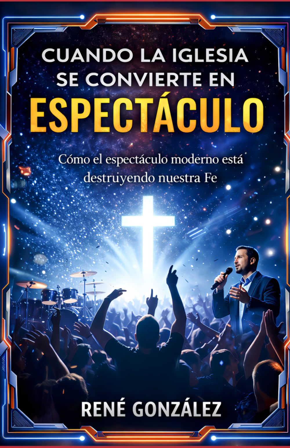 CUANDO LA IGLESIA SE CONVIERTE EN ESPECTÁCULO: Como el espectáculo moderno esta destruyendo nuestra Fe (Escuela del Espíritu)