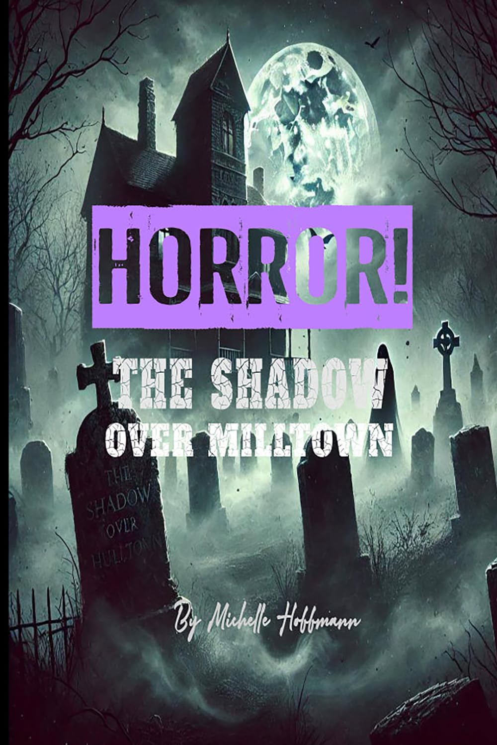 Horror!: The Shadow Over Milltown
