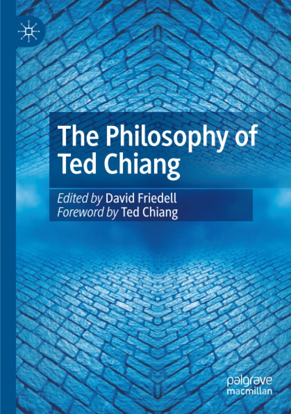 The Philosophy of Ted Chiang